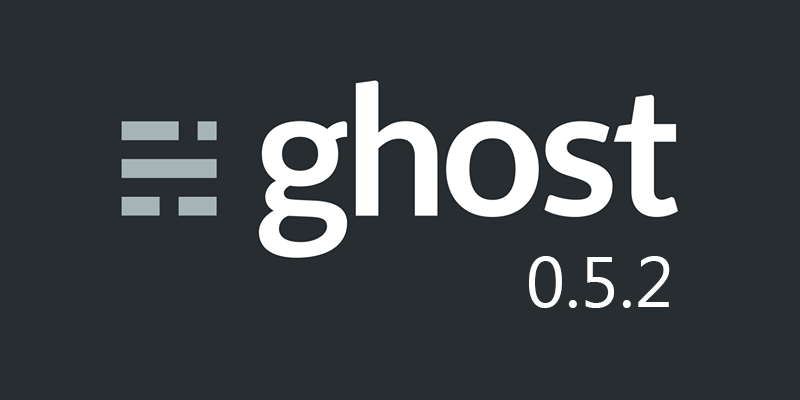 Ghost更新为0.5.2